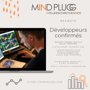 Mindplugg recrute des développeurs informatiques confirmés - projet FO Algo Trading